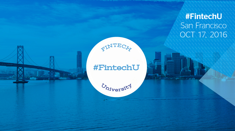 Follow Fintech University on October 17 in San Francisco