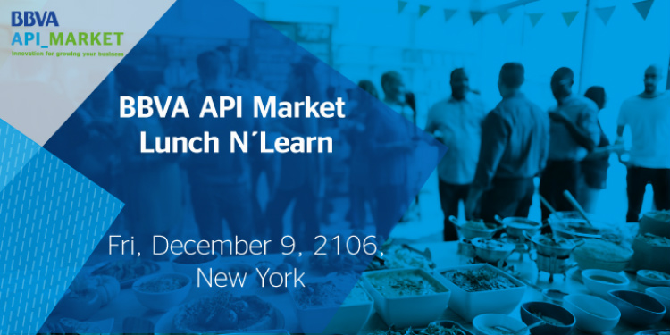 Come join BBVA API Market Lunch N Learn in New York